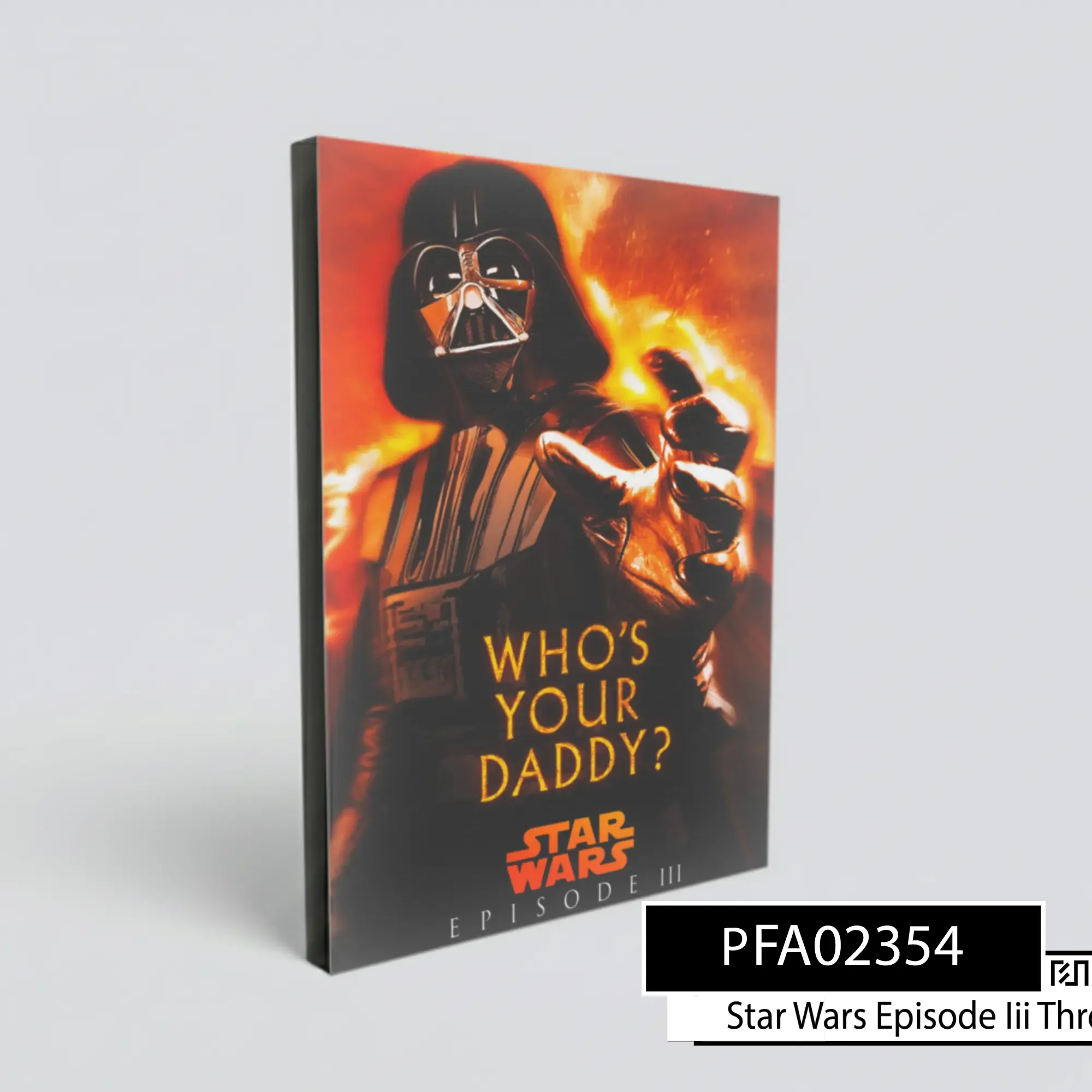 Poster Star Wars Darth Vader Who's Your Daddy